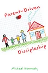 Parent-Driven Discipleship Now Available for Kindle