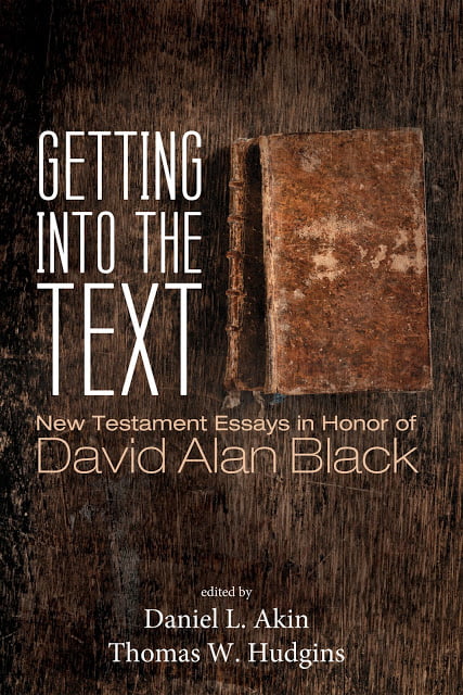 A Festschrift in Honor of David Alan Black
