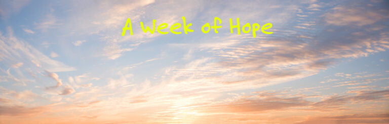 Week of Hope – Saturday